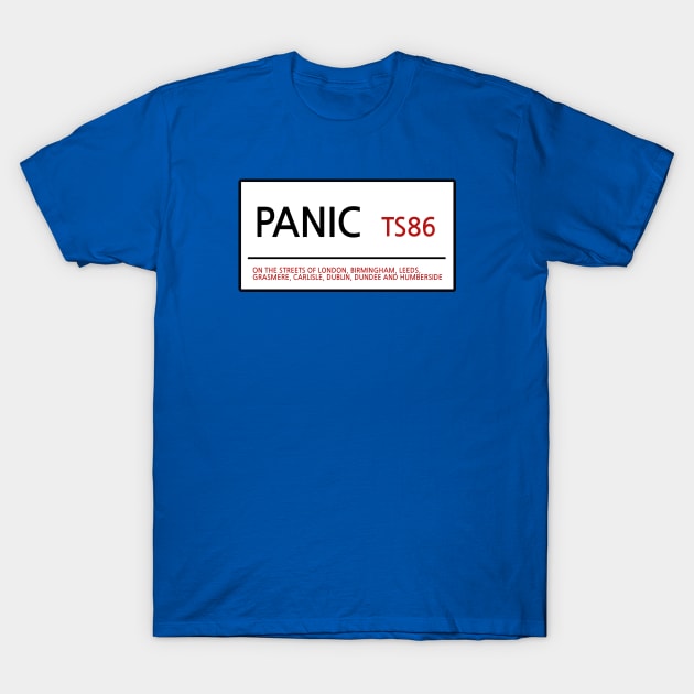 Panic - London, Birmingham, Leeds, Grasmere, Carlisle, Dublin, Dundee and Humberside T-Shirt by guayguay